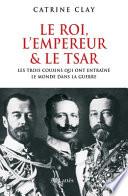 Le roi, l'empereur et le tsar