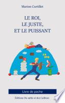 Le Roi, le Juste, et le Puissant