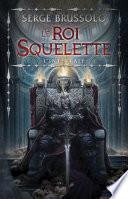 Le Roi Squelette