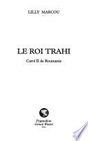 Le roi trahi