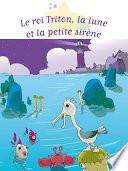 Le roi Triton, la lune et la petite sirène
