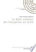 Le rôle créateur de l'exception en droit