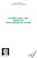 Le rôle de l'art dans les éducations en santé