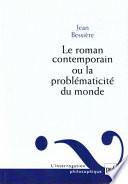 Le roman contemporain ou la problématicité du monde