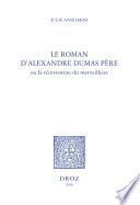 Le roman d'Alexandre Dumas père ou la réinvention du merveilleux