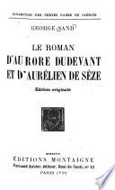 Le roman d'Aurore Dudevant et d'Aurélien de Sèze