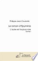 Le roman d'Epyminia tome I