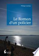 Le roman d'un policier