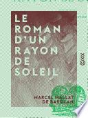 Le Roman d'un rayon de soleil