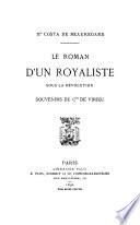 Le roman d'un royaliste sous la Révolution