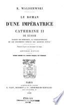 Le roman d'une impératrice, Catherine II de Russie