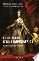Le roman d'une impératrice