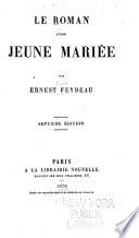 Le roman d'une jeune mariée