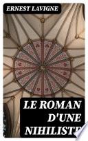 Le roman d'une nihiliste