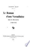 Le roman d'une Versaillaise sous la révolution (1789-1797)