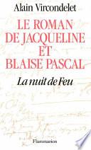 Le roman de Jacqueline et Blaise Pascal