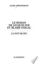 Le roman de Jacqueline et Blaise Pascal