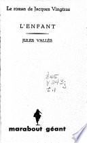 Le roman de Jacques Vingtras