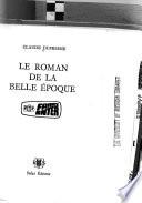 Le roman de la belle époque