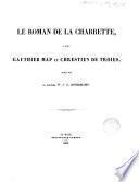 Le roman de la charrette, d'après Gauthier Map et Chrestien de Troies