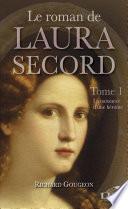 Le roman de Laura Secord 1 : La naissance d'une héroïne