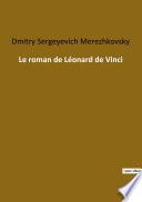 Le roman de Léonard de Vinci