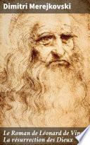 Le Roman de Léonard de Vinci: La résurrection des Dieux