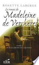 Le roman de Madeleine de Verchères T.2