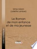 Le Roman de mon enfance et de ma jeunesse