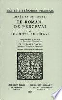 Le Roman de Perceval Ou Le Conte Du Graal