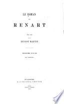 Le roman de Renart: v. Les variantes. 1887. [4. v.] Supplément: Observations sur le Roman de Renart, suivies d'une table alphabétique des noms propres. Supplément de l'édition du Roman de Renart, par Ernest Martin. 1887