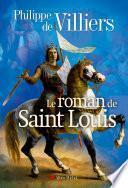 Le Roman de Saint-Louis