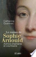 Le roman de Sophie Arnould