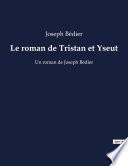 Le roman de Tristan et Yseut