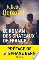 Le roman des châteaux de France -