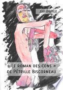 Le roman des cons de Pétrille Biscorneau