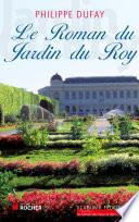 Le Roman du Jardin du Roy