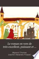 Le roman en vers de très-excellent, puissant et noble homme Girart de Rossillon, jadis duc de Bourgoigne
