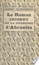 Le roman inconnu de la duchesse d'Abrantès
