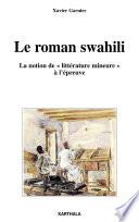 Le roman swahili. La notion de littérature mineure à l'épreuve