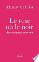 Le rose ou le noir