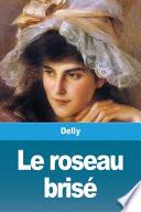Le roseau brisé