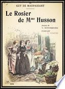 Le Rosier de Madame Husson; Guy de Maupassant
