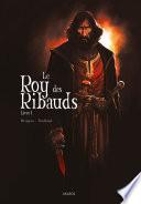 Le Roy des Ribauds
