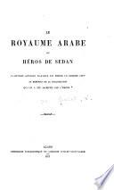 Le royaume arabe du heros de Sedan