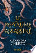 Le royaume assassiné
