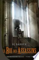 Le Royaume blessé, T3 : Le Roi des assassins