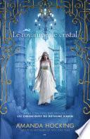 Le royaume de cristal
