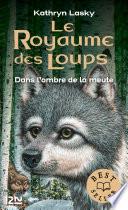 Le royaume des loups tome 2