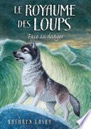 Le royaume des loups tome 5